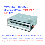 VRV indoor - Slim Duct (Standard) Type: FXDQ25PDVE - HRT